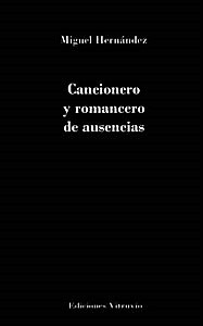 Cancionero y romancero de ausencias, de Miguel Hernández