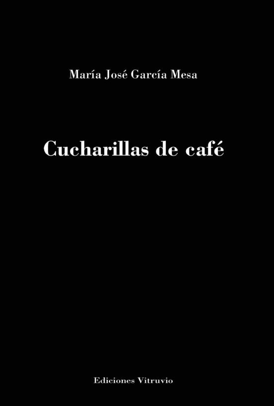 Cucharillas de café, de María José García Mesa