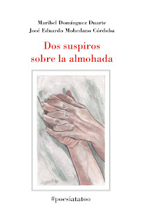 Dos suspiros sobre la almohada, de José Eduardo Mohedano y Maribel Domínguez