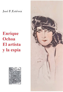 Enrique Ochoa, el espía y la artista, de José F. Estévez