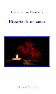 Historia de un amor, de Luis de la Rosa Fernández